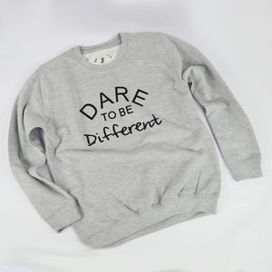 Dare to Be Different Sweatshirt