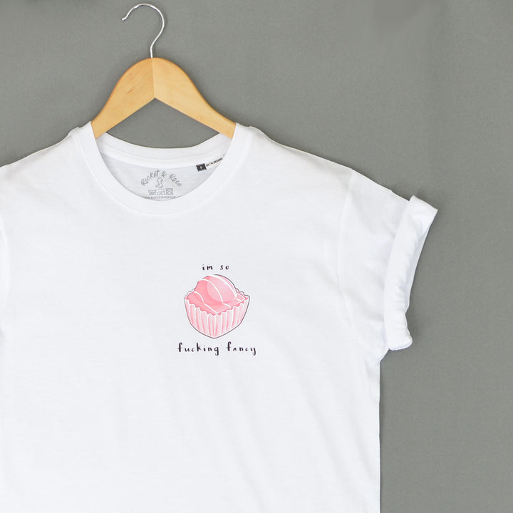 I'm So Fucking Fancy T-Shirt