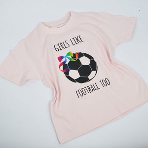 Girls Like Football Too T-Shirt