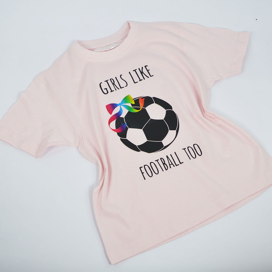 Girls Like Football Too T-Shirt