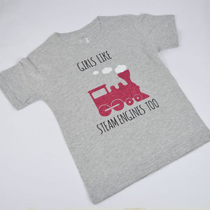 Girls Like Steam Engines Too T-Shirt