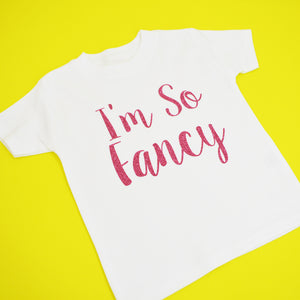 I'm So Fancy T-Shirt