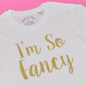 I'm So Fancy T-Shirt