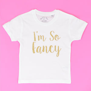 I'm So Fancy T-Shirt