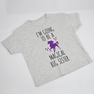 I'm going to be a Magical Big Sister T-Shirt