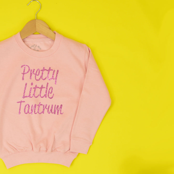 Pretty Little Tantrum Sweatshirt