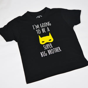 I'm going to be a Super Big Brother T-Shirt