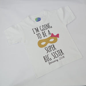 I'm going to be a Super Big Sister T-Shirt