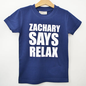 Says Relax T-Shirt